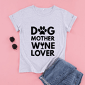 Dog Mom Wine Lover Tee