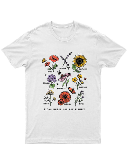 Blomstre der du er plantet T-skjorte